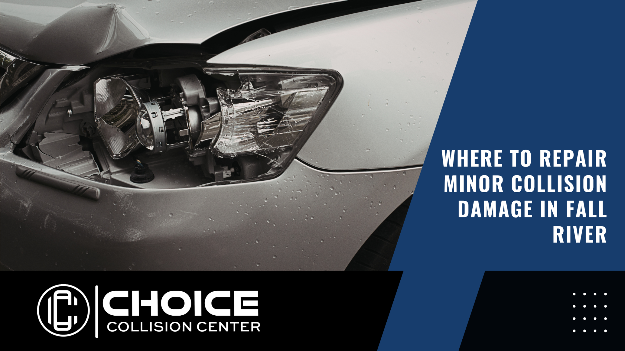 Auto Repair Fall Where to Repair Minor Collision Damage in Fall River - Choice Collision ...