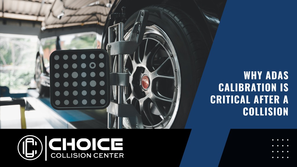 Why ADAS Calibration Is Critical After a Collision