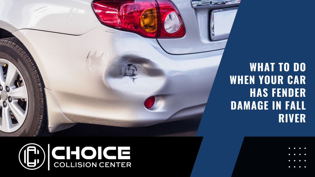 What to Do When Your Car Has Fender Damage in Fall River